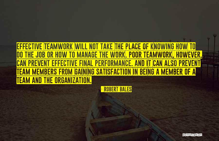 Effective Team Member Quotes By Robert Bales Effective Team Member Quotes By Robert Bales