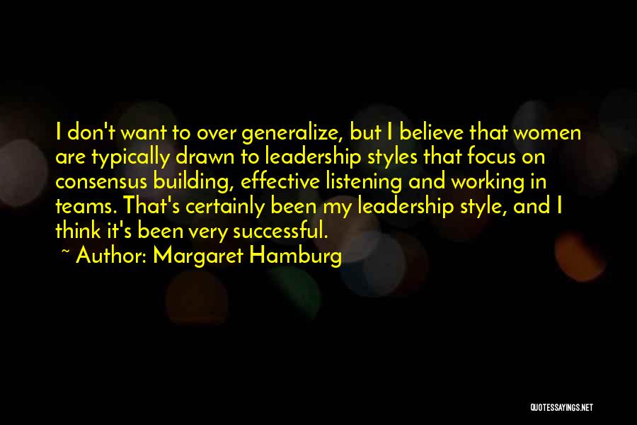Effective Teams Quotes By Margaret Hamburg