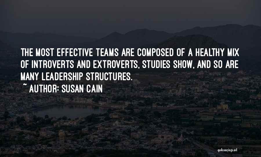 Effective Teams Quotes By Susan Cain