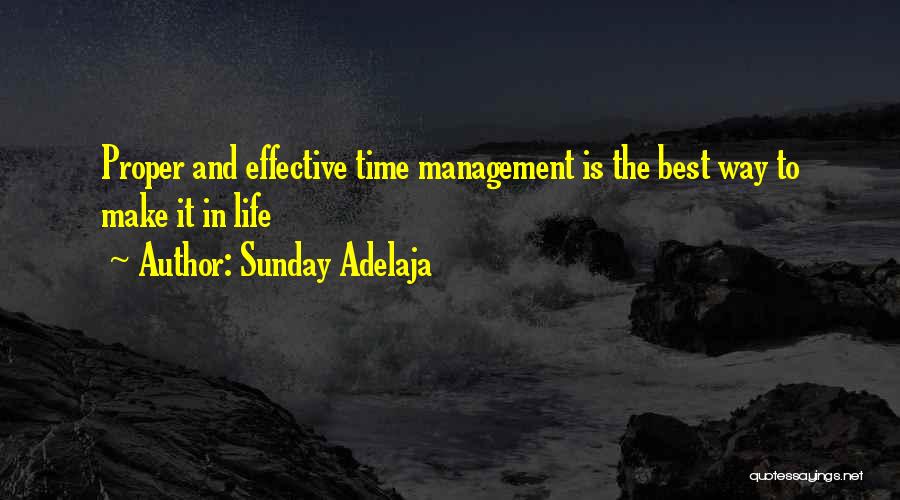 Effective Time Management Quotes By Sunday Adelaja