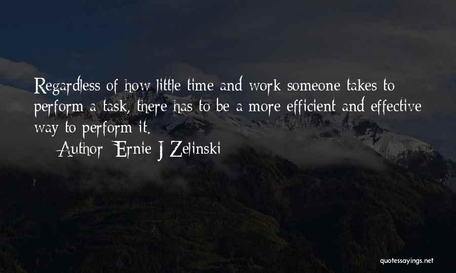 Effective Vs Efficient Quotes By Ernie J Zelinski