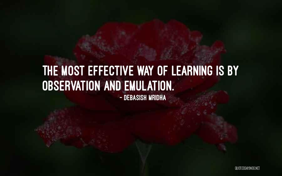 Effective Way Of Learning Quotes By Debasish Mridha Effective Way Of Learning Quotes By Debasish Mridha