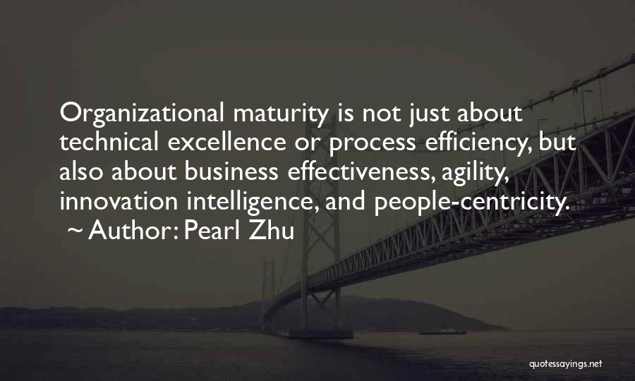 Effectiveness And Efficiency Quotes By Pearl Zhu