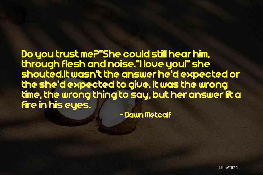 Effectors Example Quotes By Dawn Metcalf Effectors Example Quotes By Dawn Metcalf