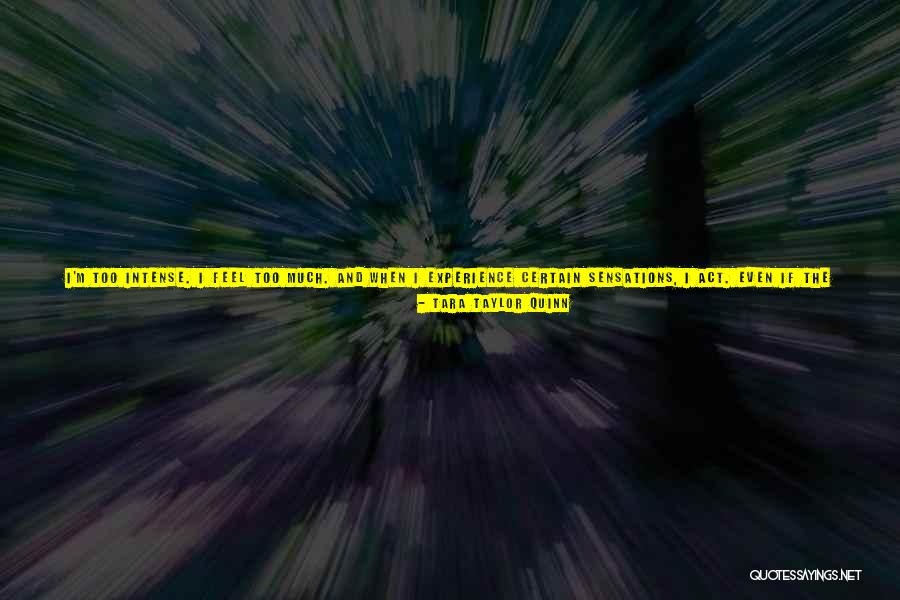 Effects Associates Quotes By Tara Taylor Quinn Effects Associates Quotes By Tara Taylor Quinn