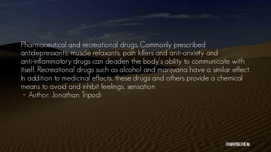 Effects Of Alcohol Quotes By Jonathan Tripodi
