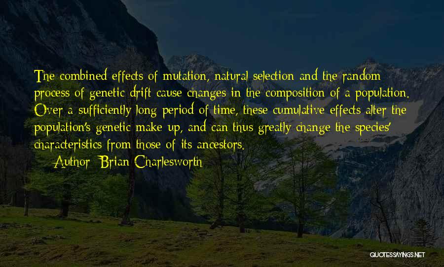 Effects Of Change Quotes By Brian Charlesworth