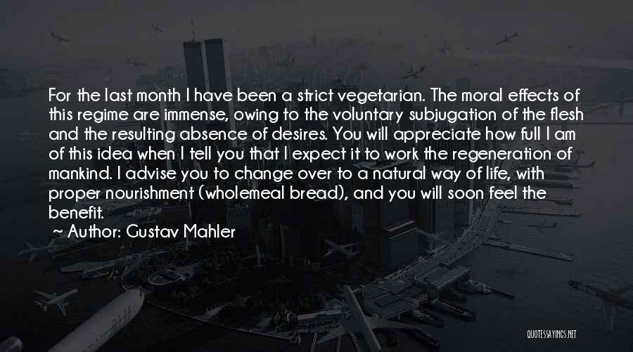 Effects Of Change Quotes By Gustav Mahler