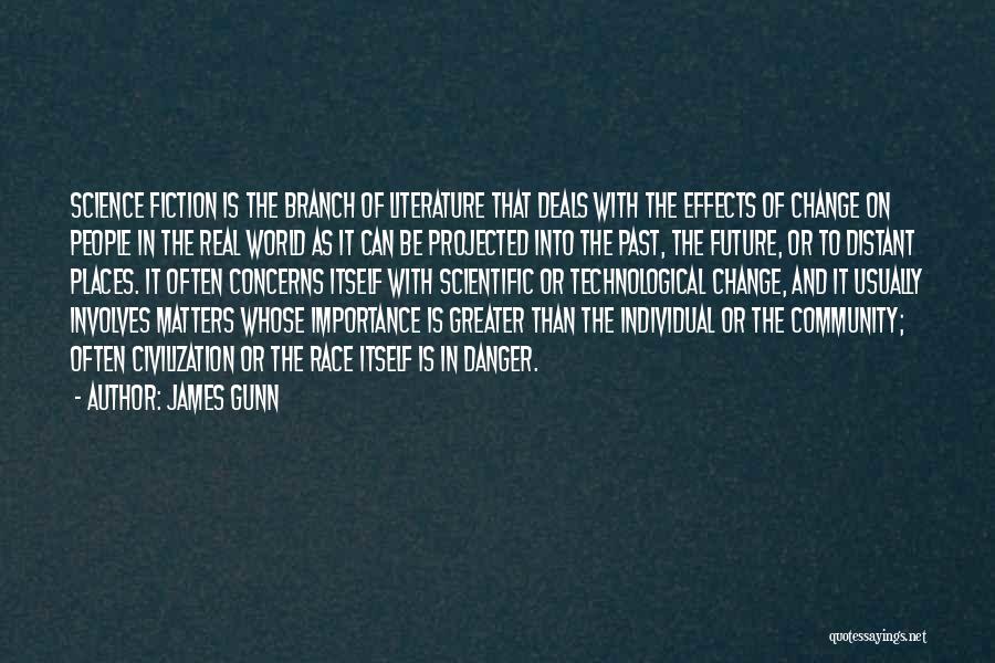 Effects Of Change Quotes By James Gunn