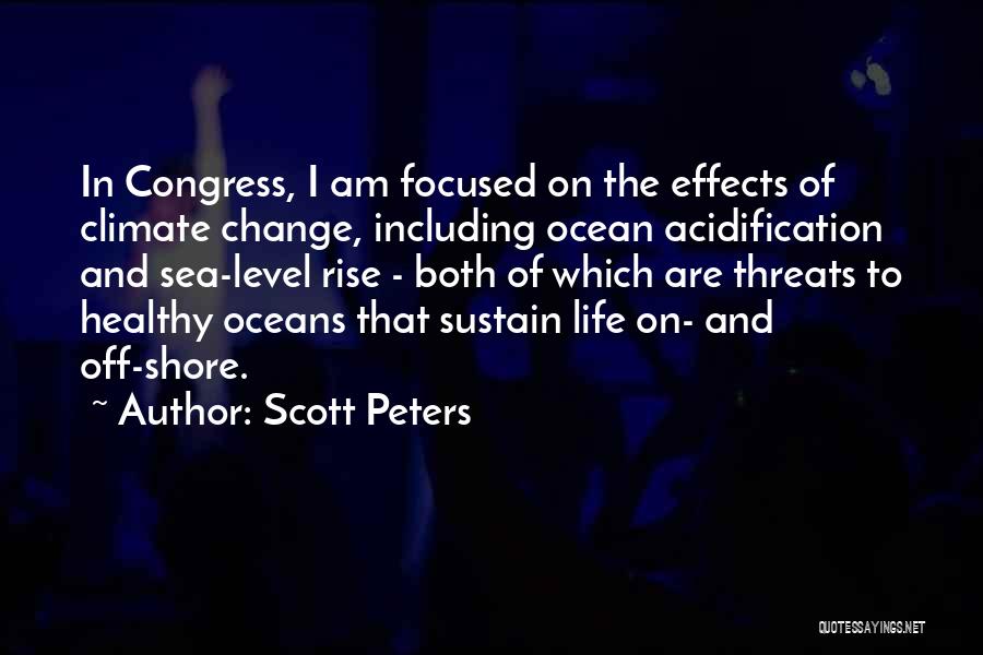 Effects Of Change Quotes By Scott Peters