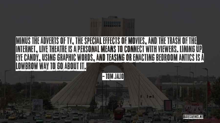 Effects Of Internet Quotes By Tom Jalio Effects Of Internet Quotes By Tom Jalio