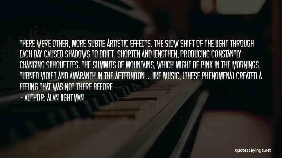 Effects Of Music Quotes By Alan Lightman