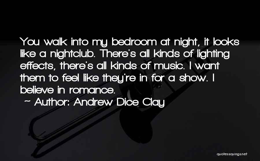 Effects Of Music Quotes By Andrew Dice Clay