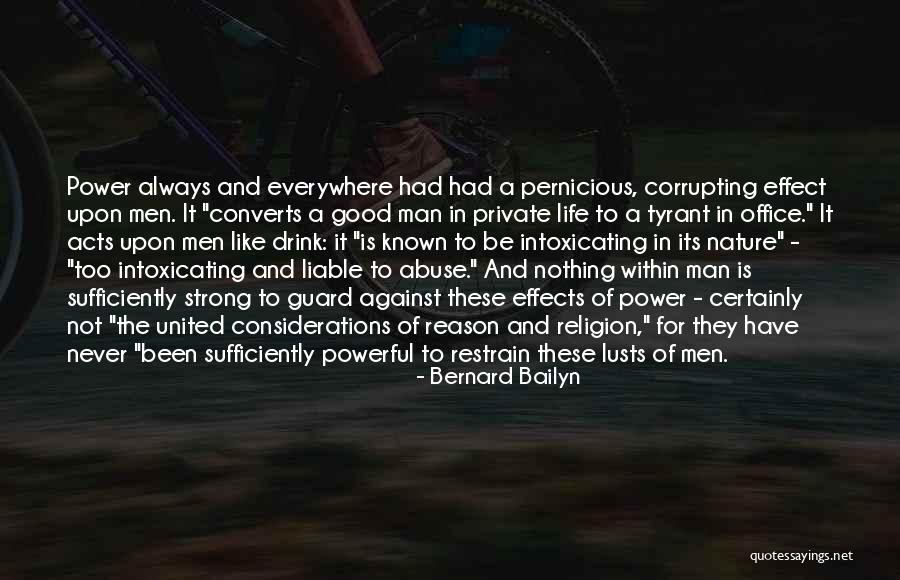 Effects Of Power Quotes By Bernard Bailyn Effects Of Power Quotes By Bernard Bailyn