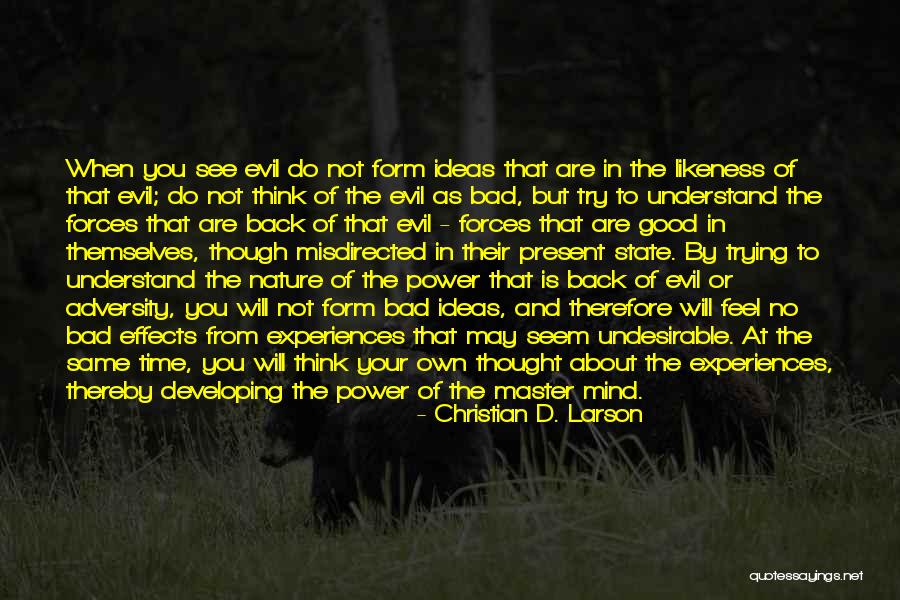 Effects Of Power Quotes By Christian D. Larson Effects Of Power Quotes By Christian D. Larson