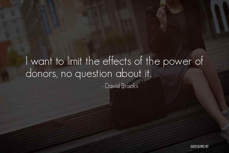 Effects Of Power Quotes By David Brooks