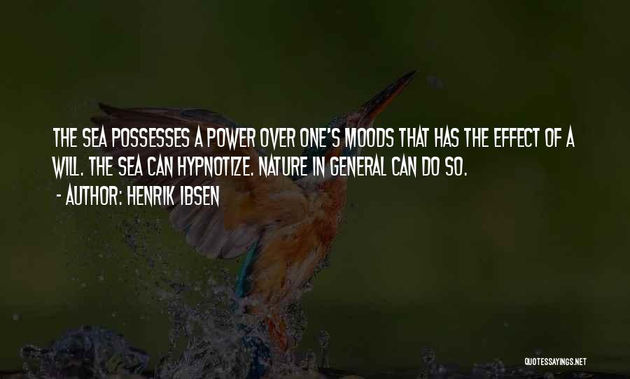 Effects Of Power Quotes By Henrik Ibsen