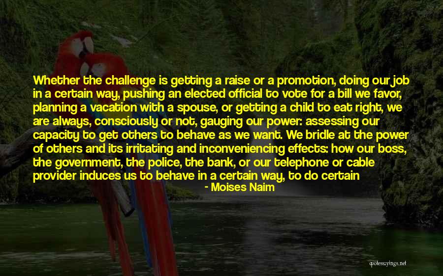 Effects Of Power Quotes By Moises Naim Effects Of Power Quotes By Moises Naim