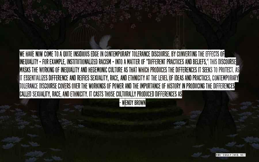 Effects Of Racism Quotes By Wendy Brown Effects Of Racism Quotes By Wendy Brown