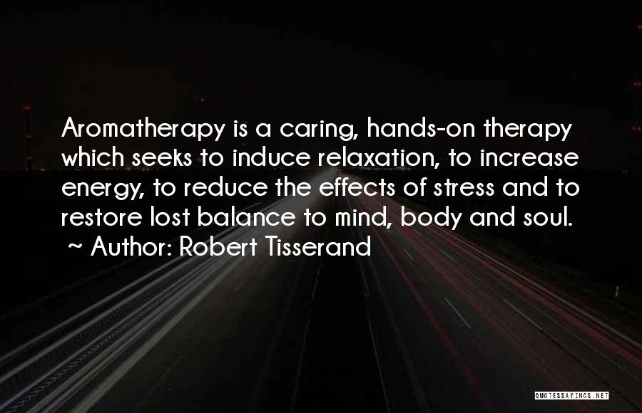 Effects Of Stress Quotes By Robert Tisserand