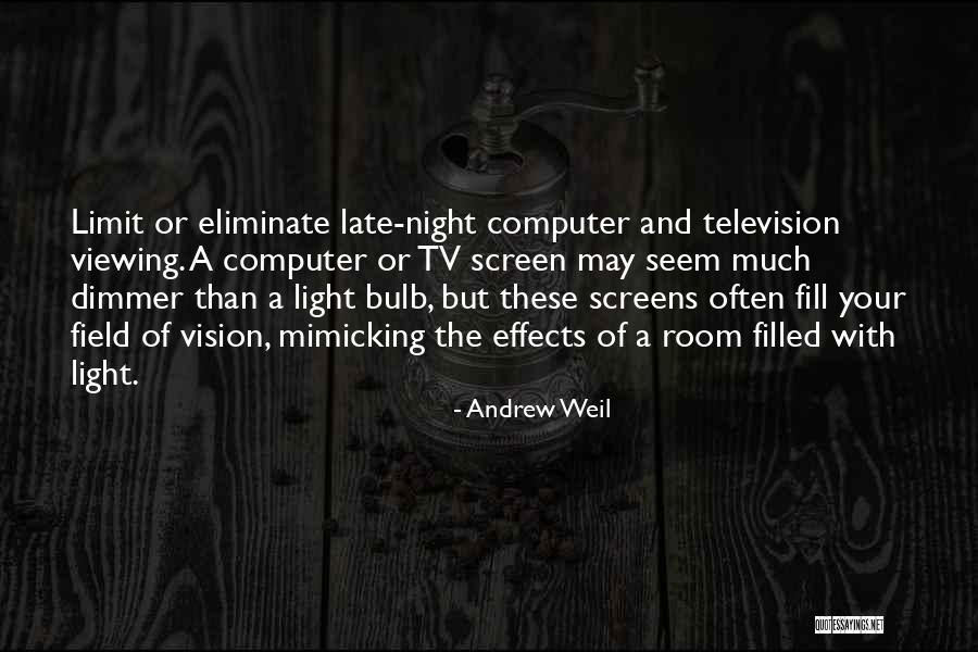 Effects Of Television Quotes By Andrew Weil Effects Of Television Quotes By Andrew Weil