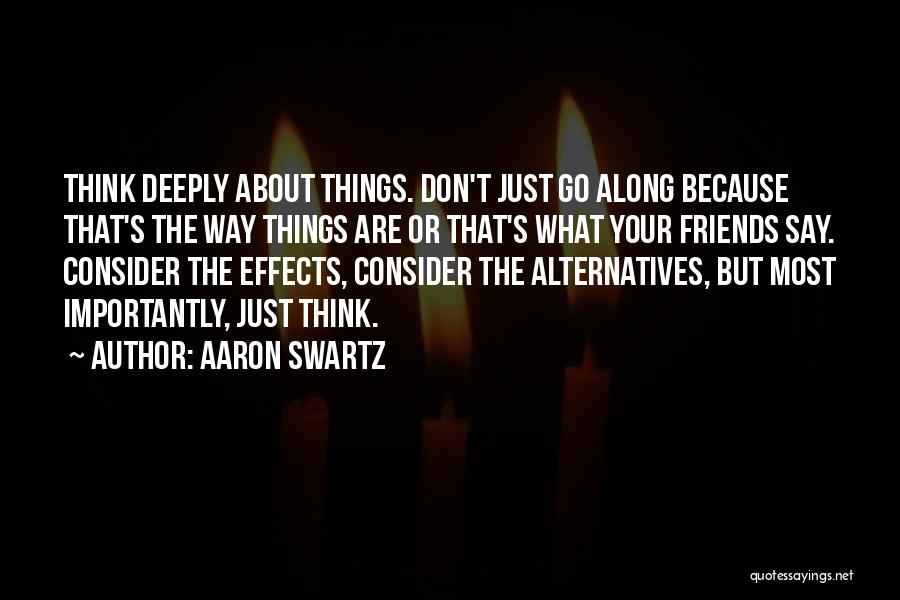 Effects Quotes By Aaron Swartz