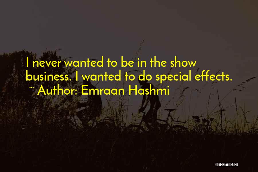 Effects Quotes By Emraan Hashmi