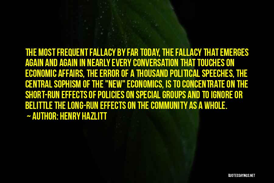 Effects Quotes By Henry Hazlitt