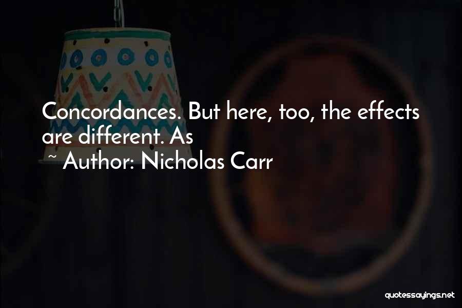 Effects Quotes By Nicholas Carr