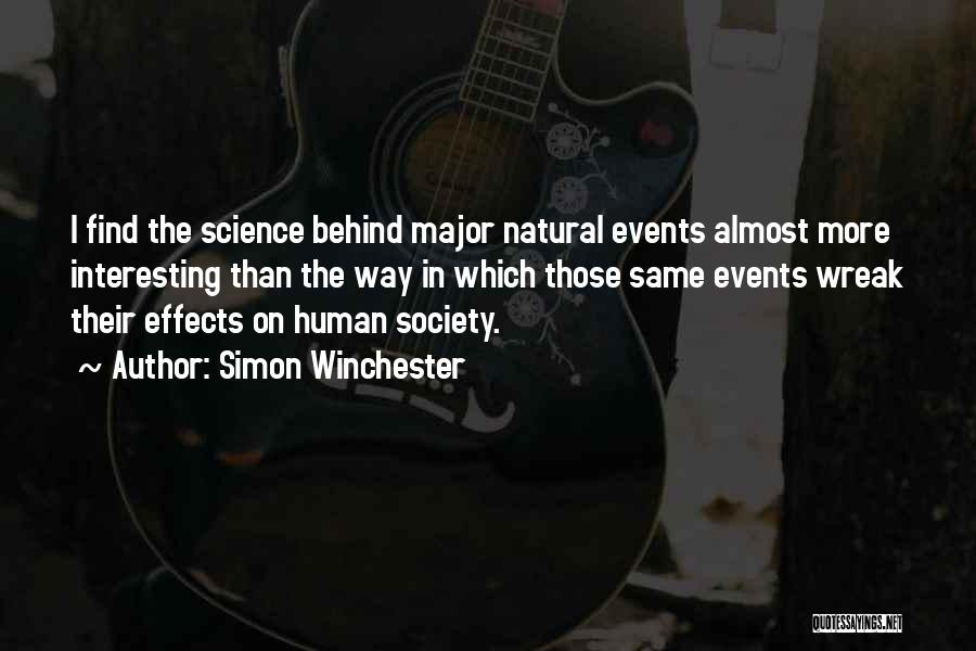 Effects Quotes By Simon Winchester