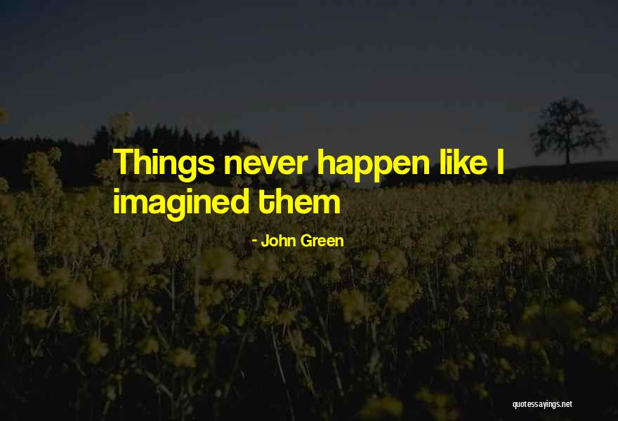 Effectual Calling Quotes By John Green Effectual Calling Quotes By John Green