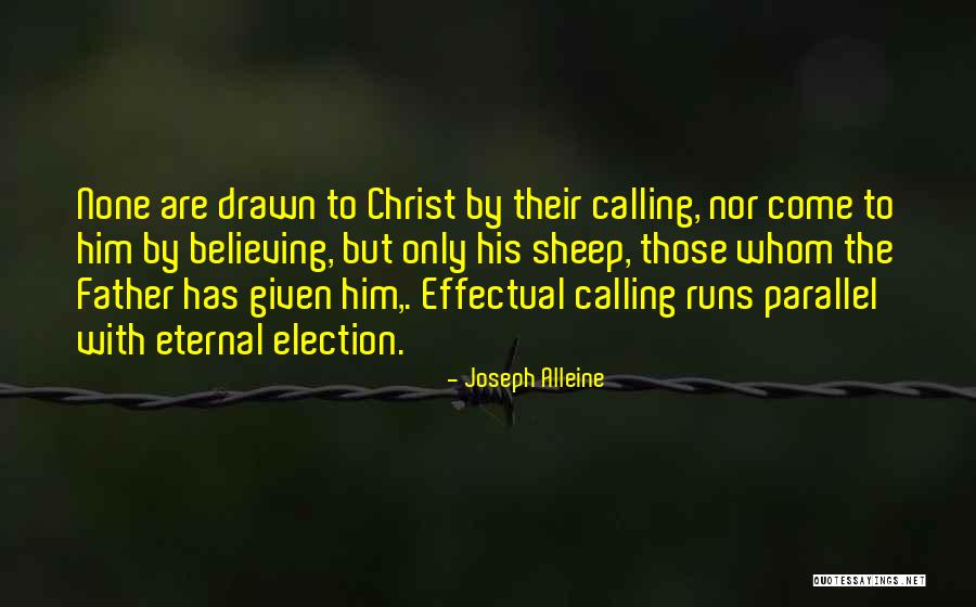 Effectual Calling Quotes By Joseph Alleine Effectual Calling Quotes By Joseph Alleine