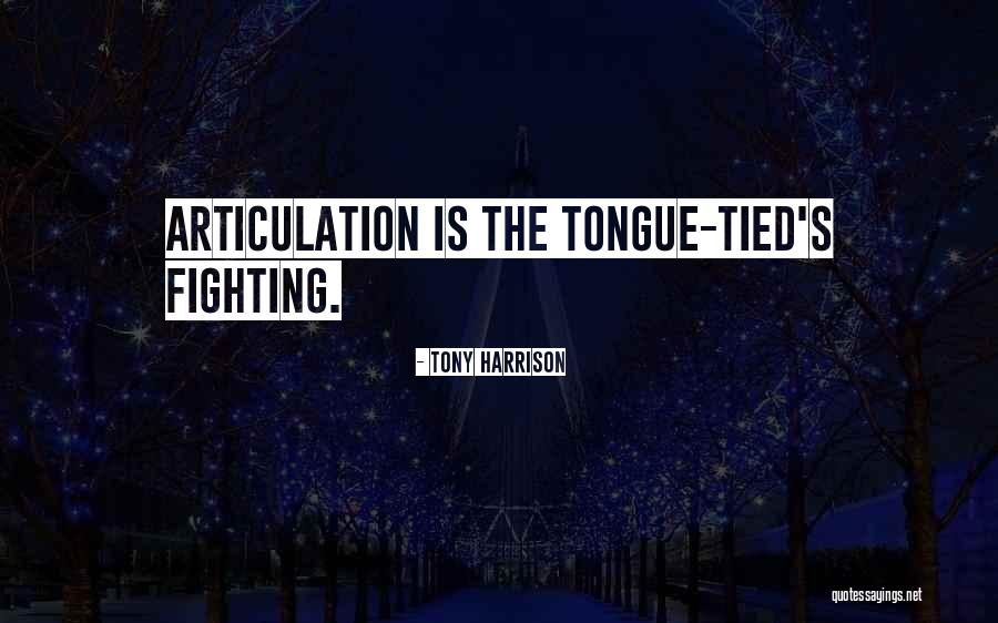 Effeminacy Pronunciation Quotes By Tony Harrison Effeminacy Pronunciation Quotes By Tony Harrison