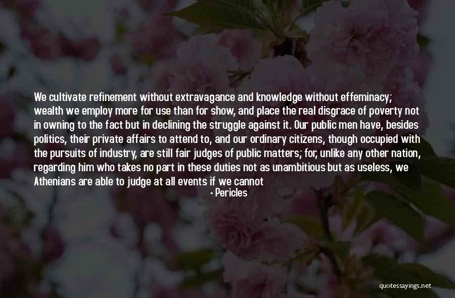 Effeminacy Quotes By Pericles Effeminacy Quotes By Pericles