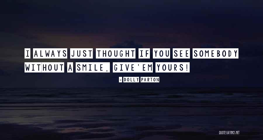 Effendy Ibrahim Quotes By Dolly Parton Effendy Ibrahim Quotes By Dolly Parton