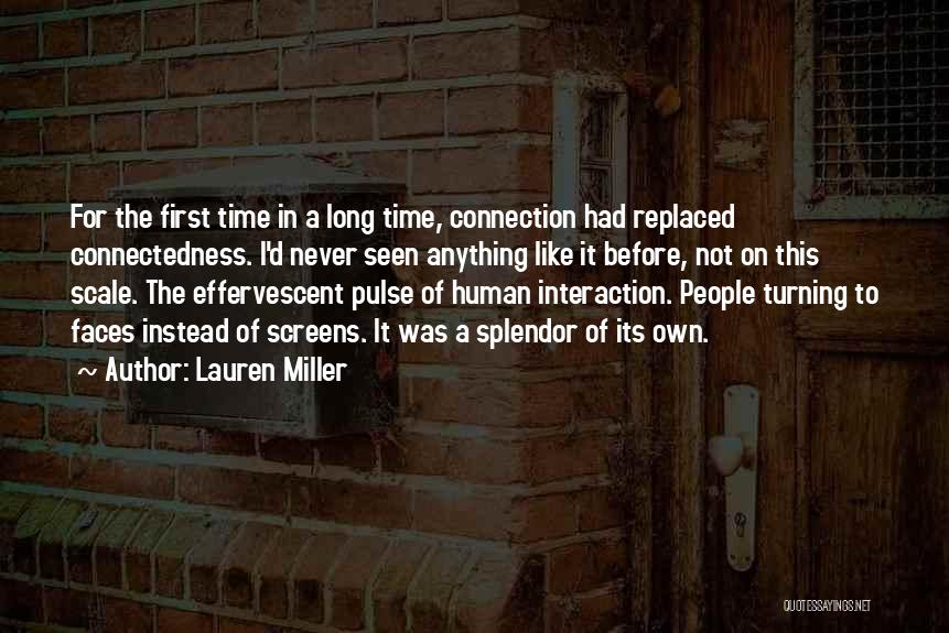 Effervescent Quotes By Lauren Miller