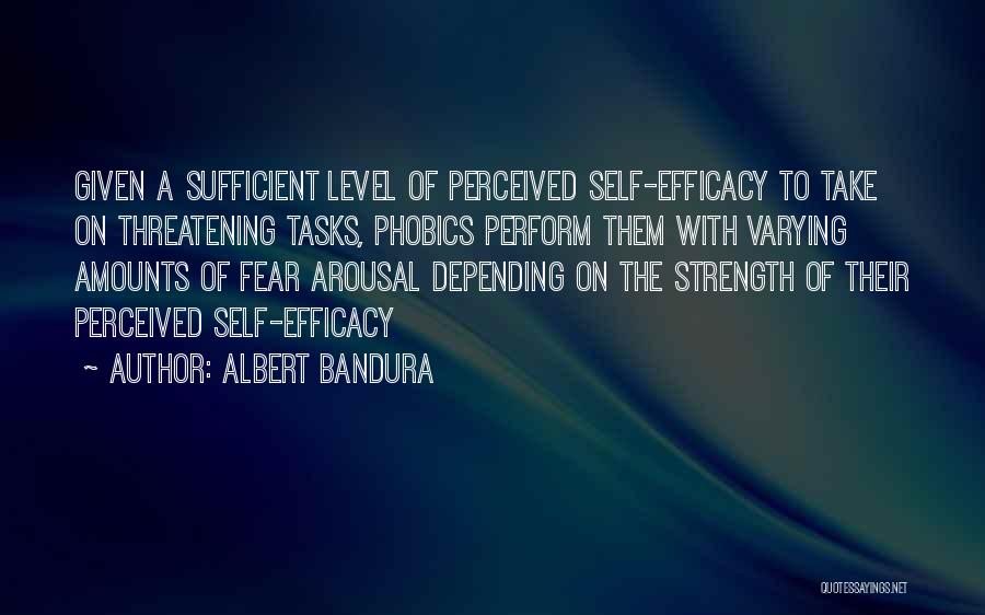 Efficacy Quotes By Albert Bandura