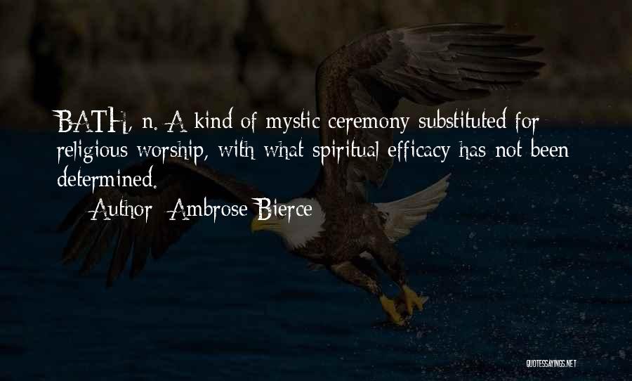 Efficacy Quotes By Ambrose Bierce