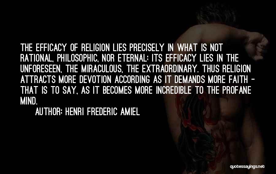 Efficacy Quotes By Henri Frederic Amiel