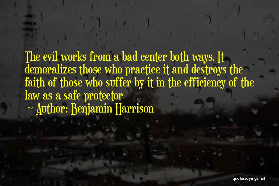 Efficiency Quotes By Benjamin Harrison