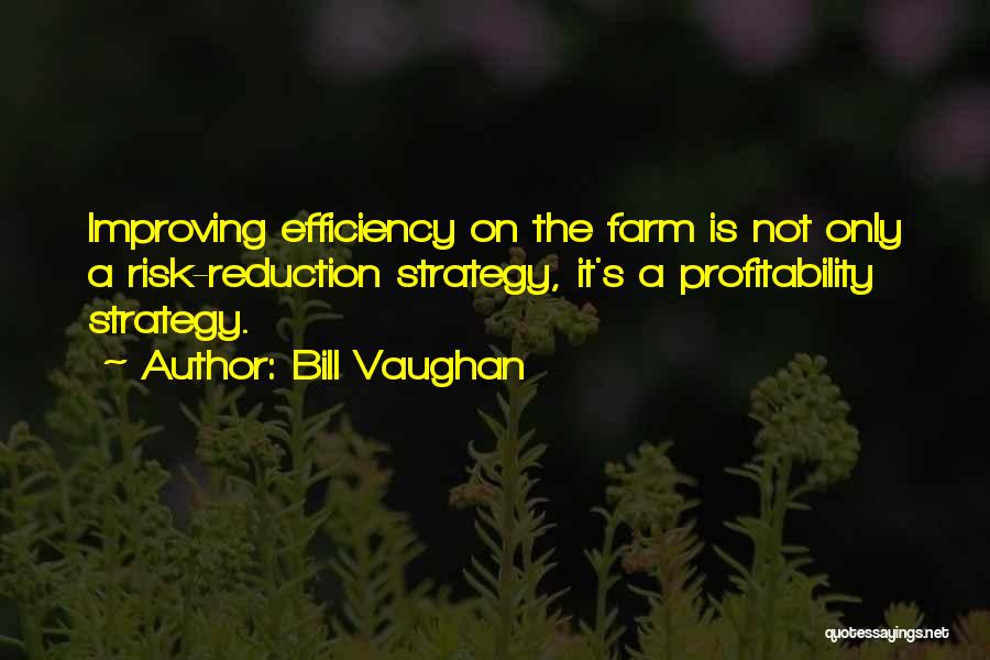 Efficiency Quotes By Bill Vaughan