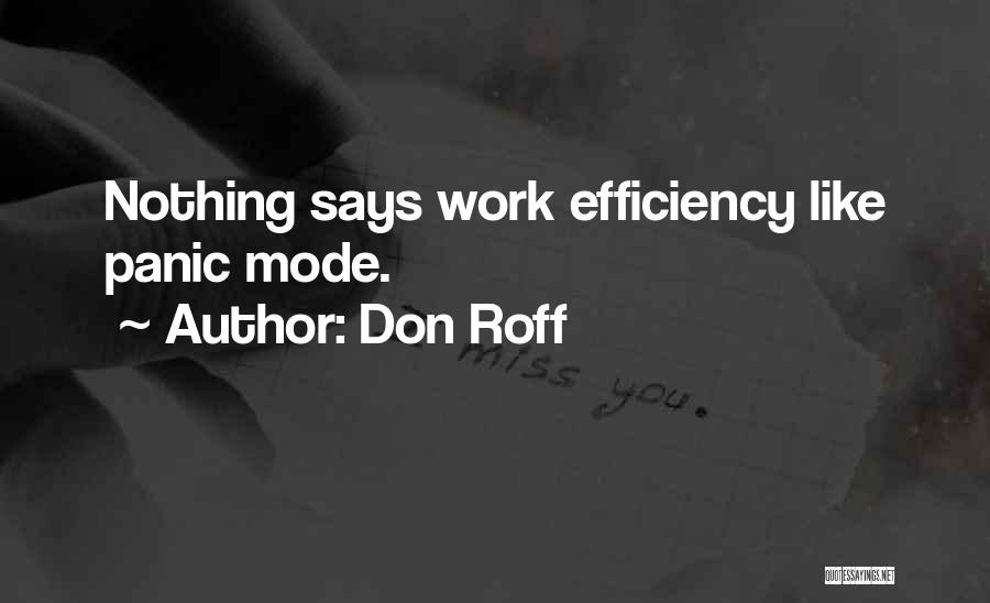 Efficiency Quotes By Don Roff