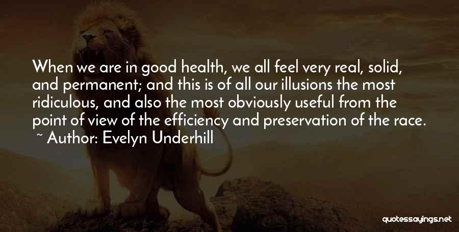 Efficiency Quotes By Evelyn Underhill