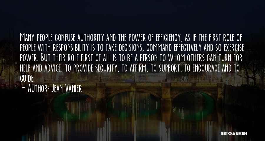 Efficiency Quotes By Jean Vanier