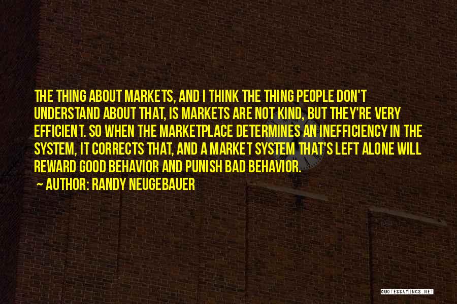 Efficient Markets Quotes By Randy Neugebauer