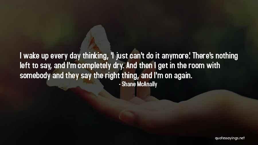 Efficient Processes Quotes By Shane McAnally Efficient Processes Quotes By Shane McAnally