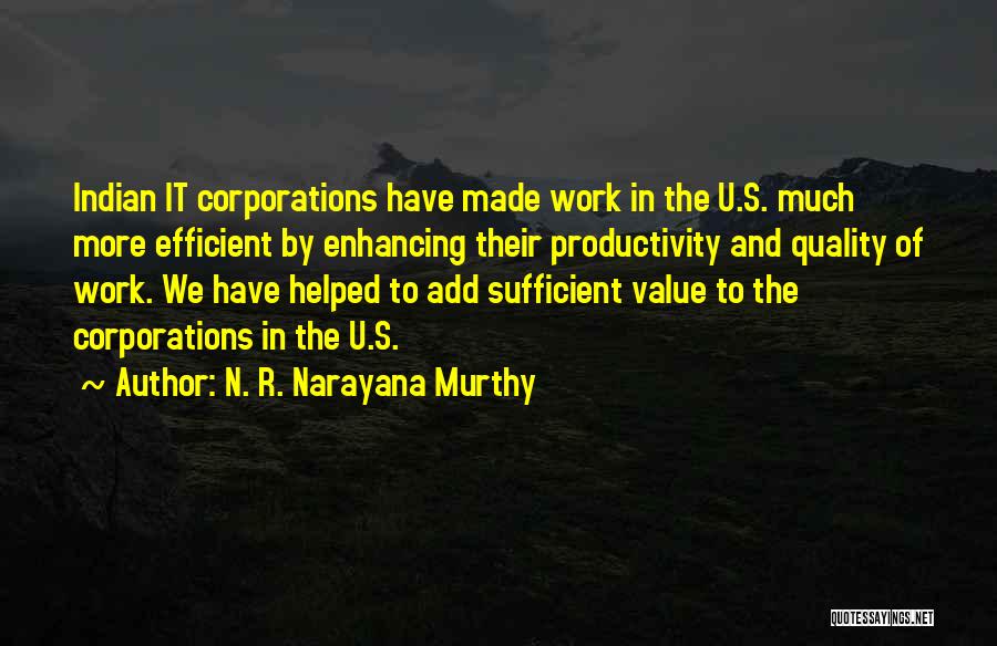 Efficient Work Quotes By N. R. Narayana Murthy