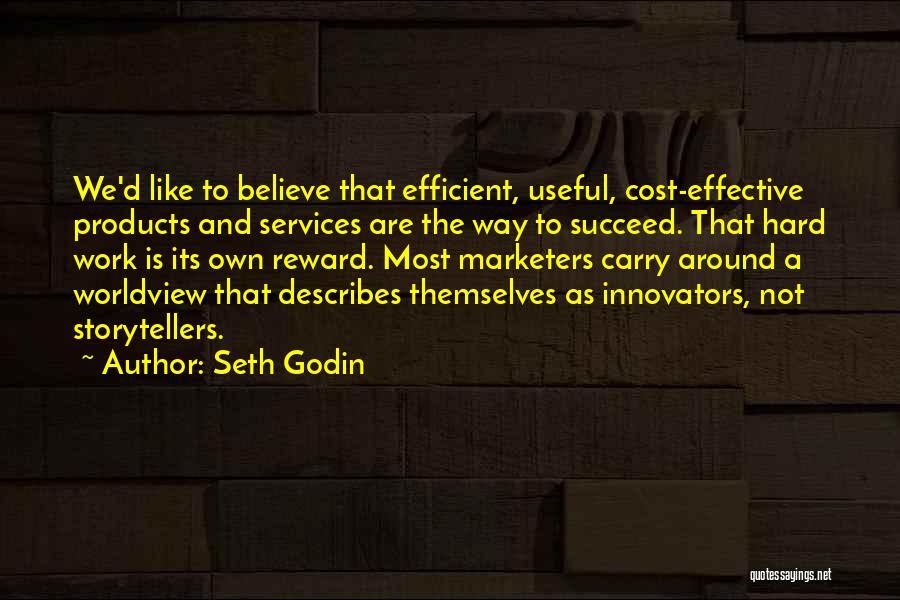 Efficient Work Quotes By Seth Godin