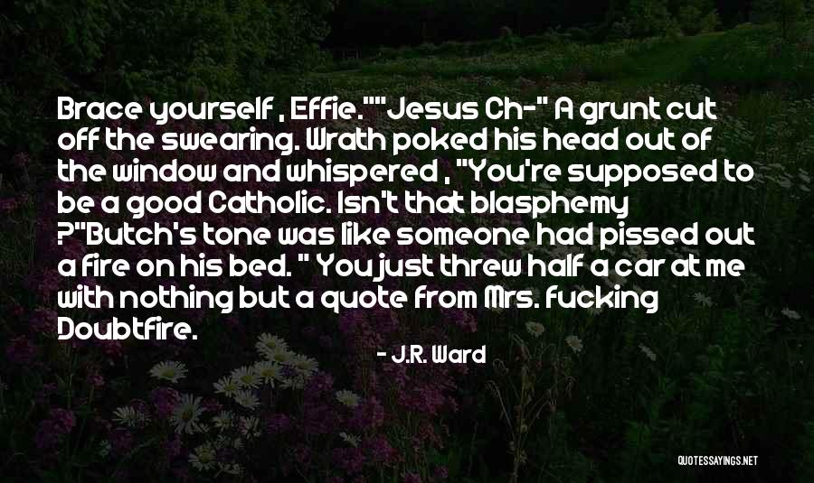 Effie Quotes By J.R. Ward