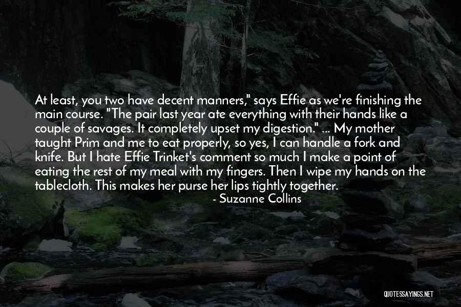 Effie Quotes By Suzanne Collins